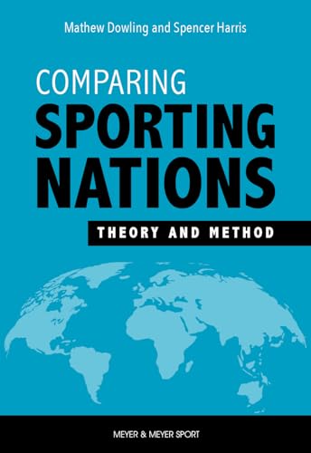 Comparing Sporting Nations: Theory and Method von Meyer & Meyer Sport (UK) Ltd.